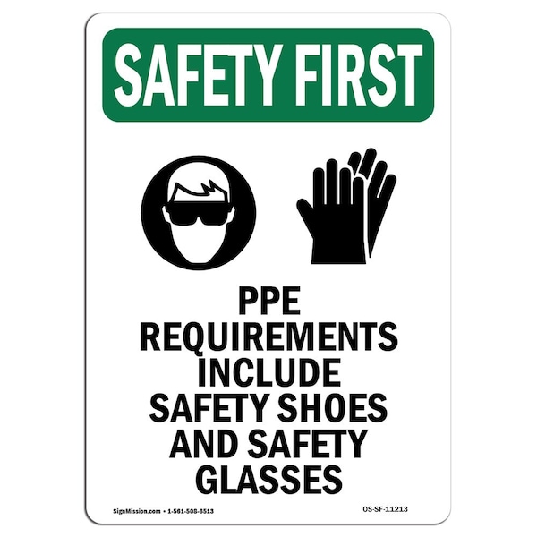 OSHA Sign, PPE Requirements Include W/ Symbol, 18in X 12in Aluminum, 12" W, 18" H, Portrait
